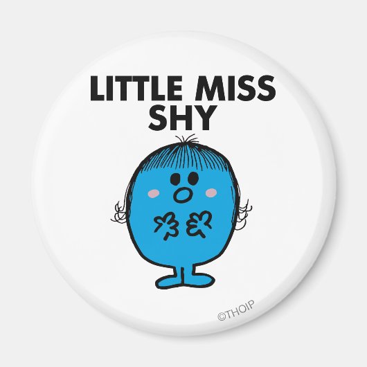Little Miss Shy | Schwarze Schrift Magnet (Vorne)