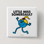 Little Miss Somersault Walking Tall Button (Vorderseite)