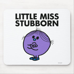 Little Miss Stubborn   Überquerte Waffen Mousepad