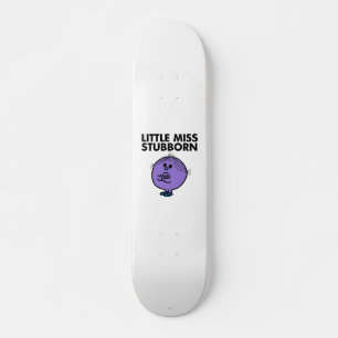 Little Miss Stubborn   Überquerte Waffen Skateboard