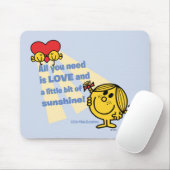Little Miss Sunshine | Alles was Sie brauchen ist. Mousepad (Mit Mouse)