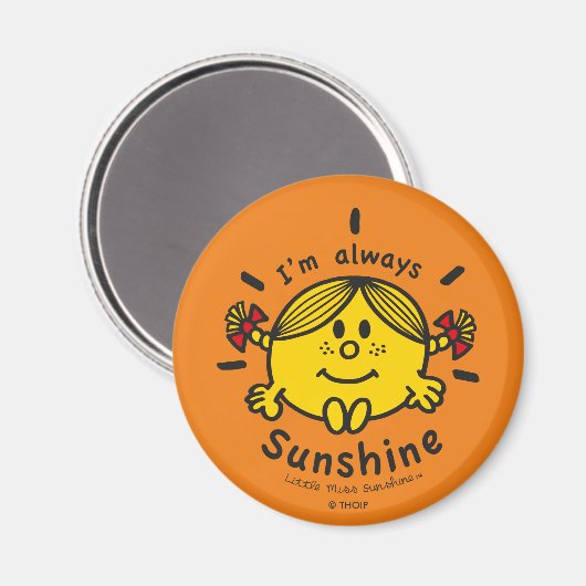 Little Miss Sunshine | Ich bin immer Sunshine Magnet (Vorderseite/Rückseite)