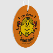 Little Miss Sunshine | Ich bin immer Sunshine Ornament (Vorderseite)