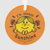 Little Miss Sunshine | Ich bin immer Sunshine Ornament (Rückseite)