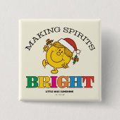 Little Miss Sunshine Making Spirits Bright Button (Vorderseite)