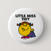 Little Miss Tidy | Schwarze Schrift Button (Vorderseite)