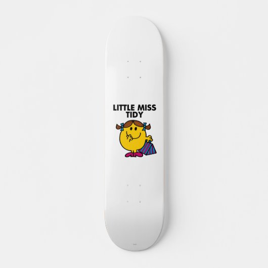 Little Miss Tidy | Schwarze Schrift Skateboard (Vorne)