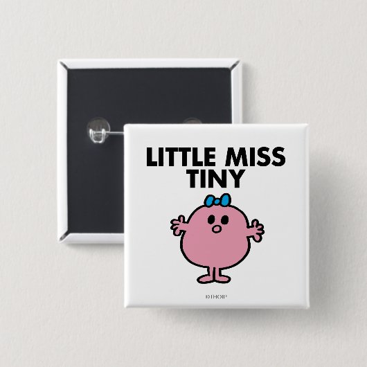 Little Miss Tiny | Schwarze Schrift Button (Vorne & Hinten)