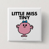 Little Miss Tiny | Schwarze Schrift Button (Vorderseite)