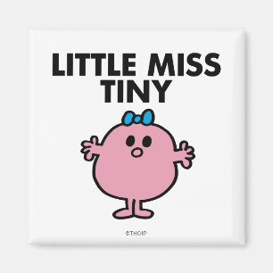 Little Miss Tiny   Schwarze Schrift Magnet