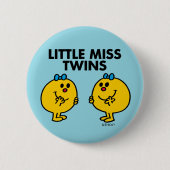 Little Miss Twins | Zwei viel Spaß Button (Vorderseite)
