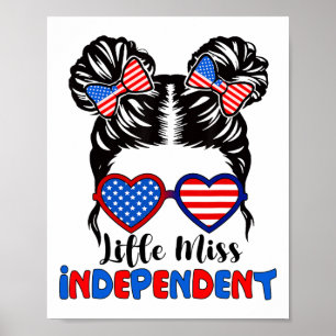 Little Miss unabhängig 4. Juli Mädchen Messy Bu Poster