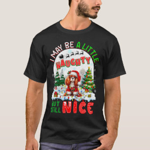 Little Naughty aber Nice Xmas Cavalier King Charle T-Shirt