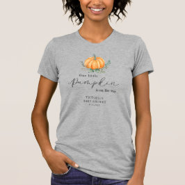 Little Pumpkin ist auf dem Weg Baby Shower T-Shirt