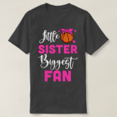 Little Sister Biggest Fan Basketball Girl T-Shirt (Design vorne)