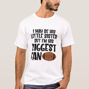 Little Sister Biggest Football Fan Ball Spor Gam T-Shirt