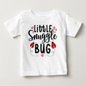 Little Snuggle Bug Baby Fine Jersey T - Shirt (Vorderseite)