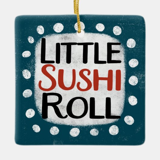 Little Sushi Roll Ornament (Vorderseite)
