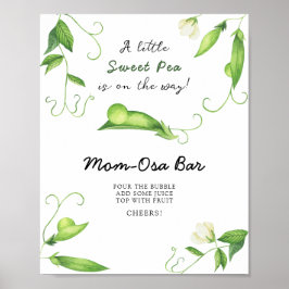 Little Sweet Pea Baby shower - Momosa bar Poster