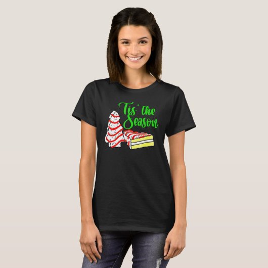 Little Tis' The Season Christmas Tree Cakes Debbie T-Shirt (Vorne ganz)