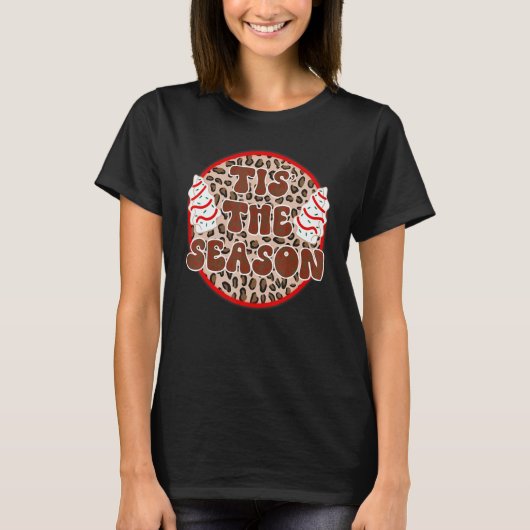 Little Tis' The Season Christmas Tree Cakes Debbie T-Shirt (Vorderseite)