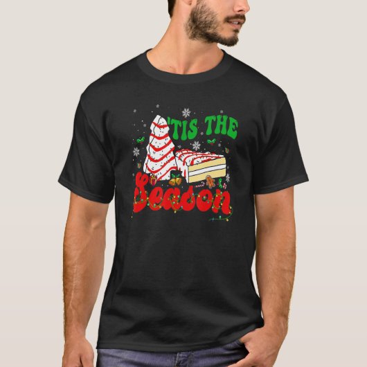 Little Tis' The Season Christmas Tree Cakes Debbie T-Shirt (Vorderseite)