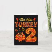 Little Turkey Is 2 Years 2nd Birthday Thanksgiving Karte (Vorderseite)