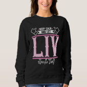 Liv Keep Calm and let Liv Handle that Sweatshirt (Vorderseite)