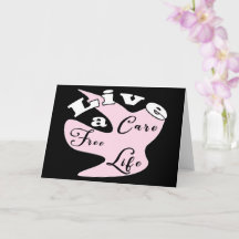 Live a care free life card