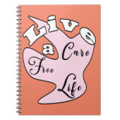 Live a care free life notebook notizblock (Vorderseite)