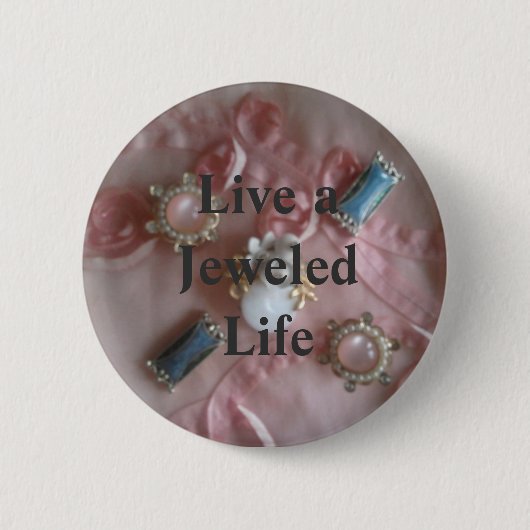 Live a Jewele Life - Herrlicher Round Button (Vorderseite)