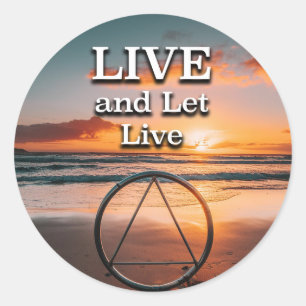 Live and Lass Live Erholung Slogan Sunrise Runder Aufkleber