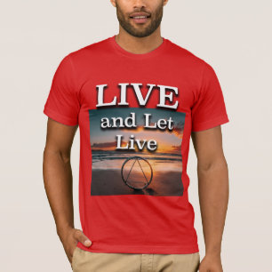 Live and Lass Live Erholung Slogan Sunrise T-Shirt