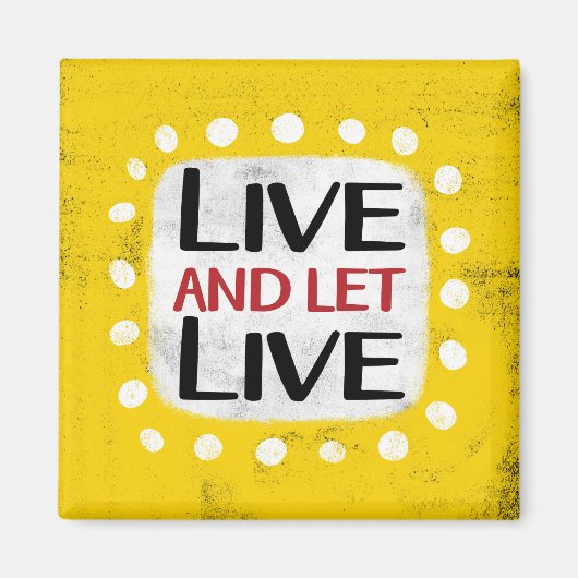 Live and Lass Live Kühlschrank Magnet (Vorne)