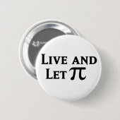 Live and Lass Pi Day Parody Button (Vorne & Hinten)