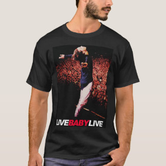 Live Baby Live T-Shirt