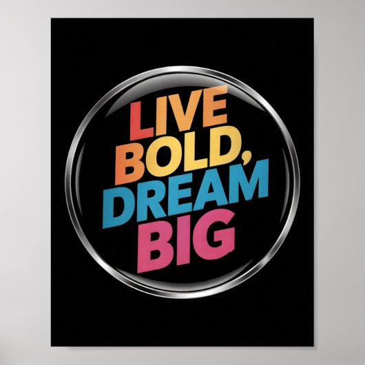 Live Bold Dream Big Sticker Poster (Vorne)
