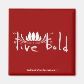 Live Bold Magnet (Vorne)