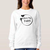 Live by Faith Sweatshirt (Vorderseite)