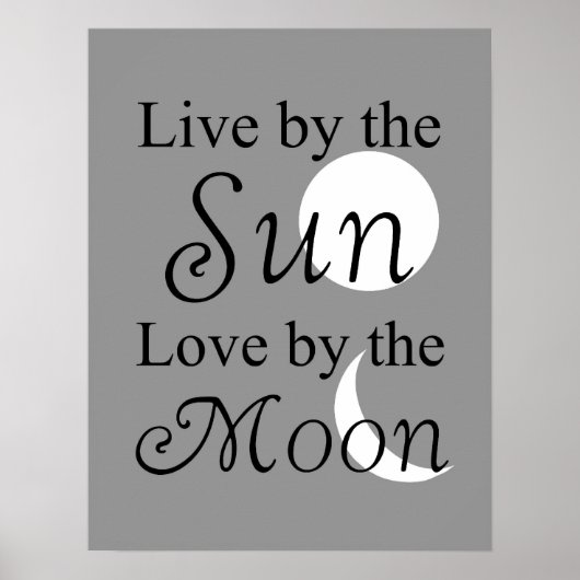 Live by Sun, Liebe durch den Monddruck Poster (Vorne)