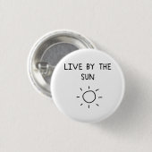 Live By the Sun Button (Vorne & Hinten)