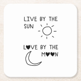 Live by the sun Love by the moon Rechteckiger Pappuntersetzer
