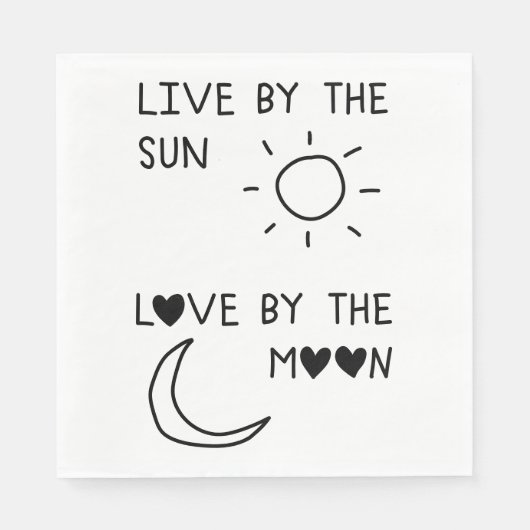 Live by the sun Love by the moon Serviette (Vorderseite)