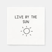 Live By the Sun Serviette (Vorderseite)