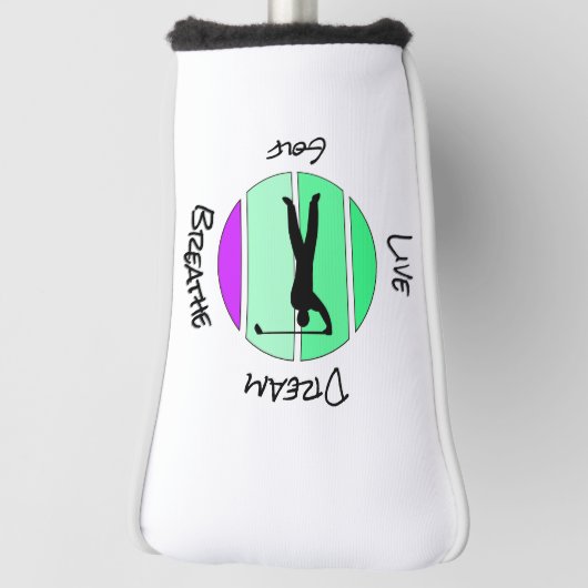 Live, dream, breathe golf golf headcover (Rotieren 90)