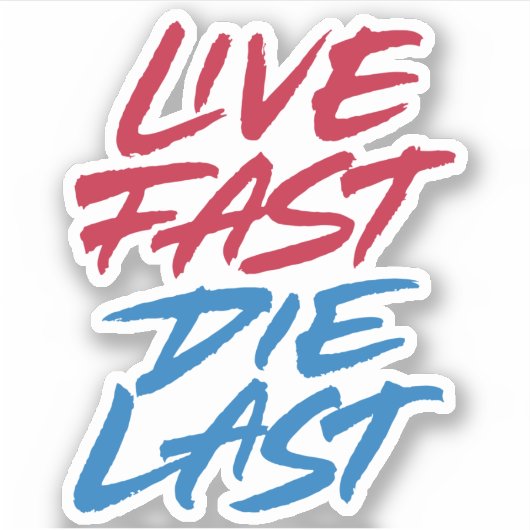 Live-Fast die Aufkleber (Vorderseite)