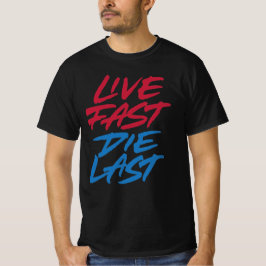 Live-Fast die T-Shirt