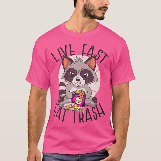 LIVE FAST EAT TRASH Funny Raccoon Meme Ess T-Shirt (Vorderseite)