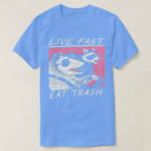 Live Fast Eat Trash T-Shirt (Design vorne)