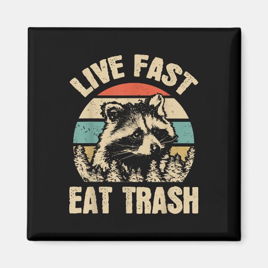 Live Fast essen Müll Funny Raccoon Camping oder Hi Magnet (Vorne)